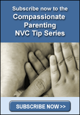 Compassionate Parenting NVC Tip Series