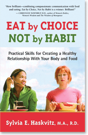 Eat by Choice, Not by Habit